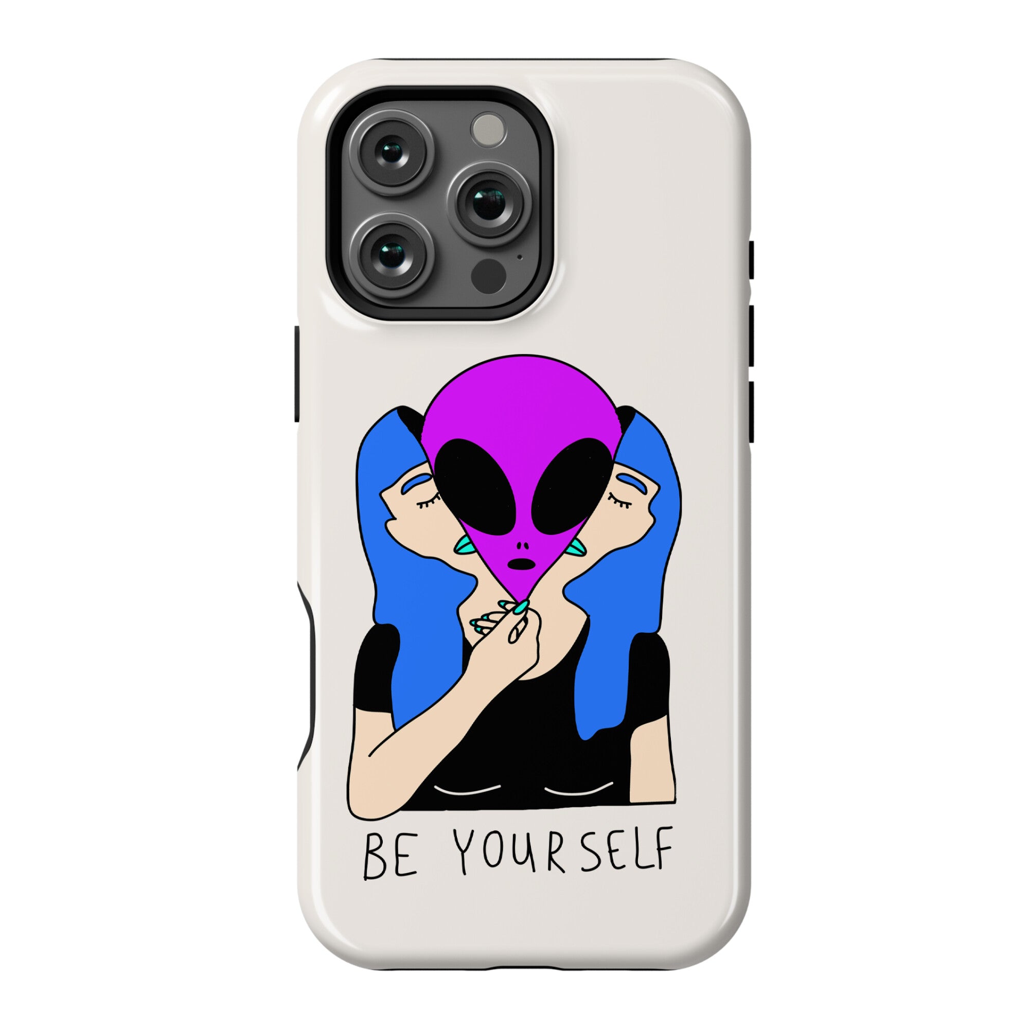 Be Yourself Alien Phone Case